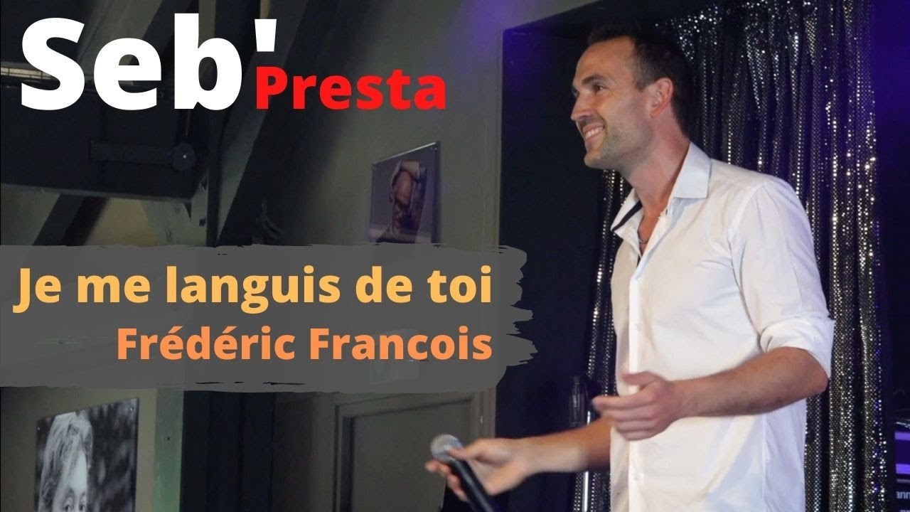 Seb'Presta: Je me languis de toi - YouTube