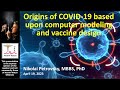 Origins of COVID-19 Based Upon Computer Modeling and Vaccine Design