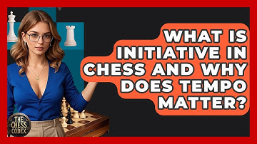 What Is Initiative In Chess And Why Does Tempo Matter? - The Chess Codex