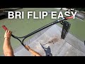 How to bri flip the easy way