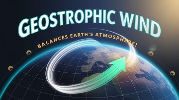 What Is Geostrophic Wind? The Force That Balances Earth