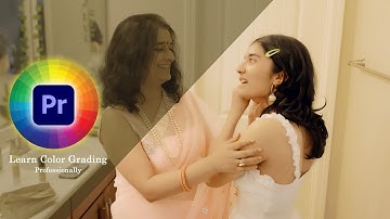 Learn Cinematic COLOR GRADING || In Adobe Premiere Pro