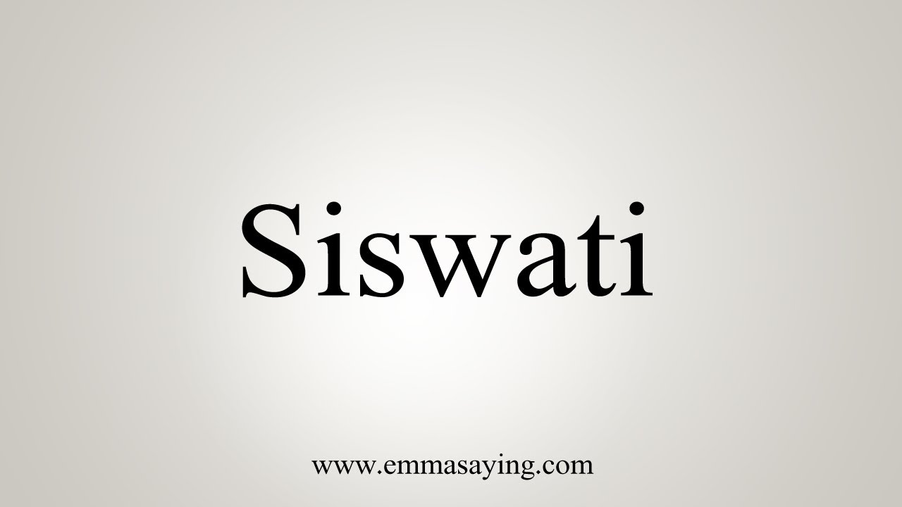 How To Say Siswati YouTube