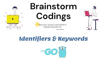 Tutorial 3 - Identifiers & Keywords in GO | Golang For Beginners