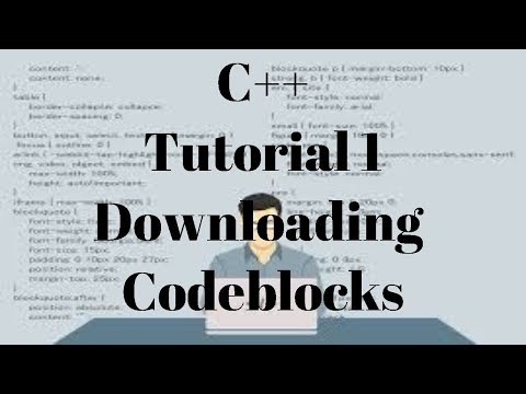 C++ Tutorials - Downloading Codeblocks (Tutorial 1)
