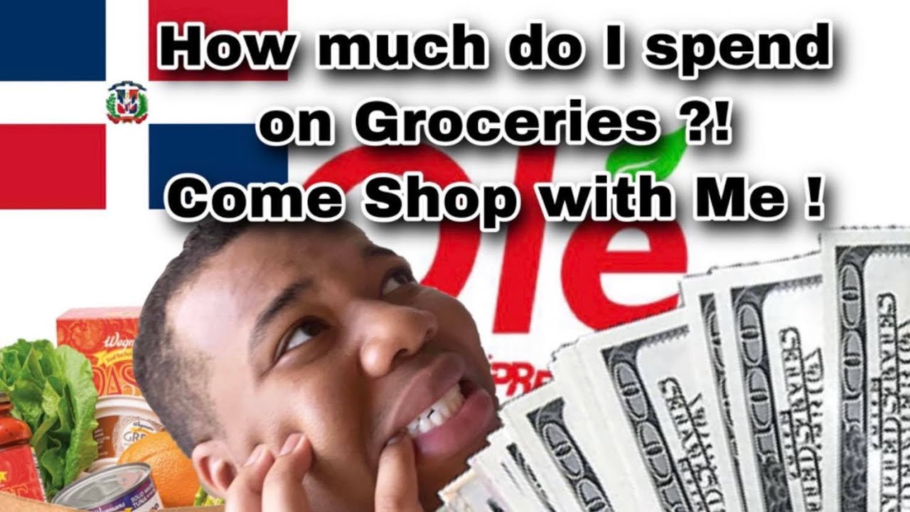 HOW MUCH DO I SPEND IN A WEEK ON GROCERY SHOPPING ? SANTO DOMINGO