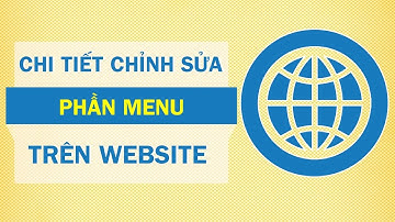 Hướng Dẫn Chỉnh Sửa Phần Menu Trên Website