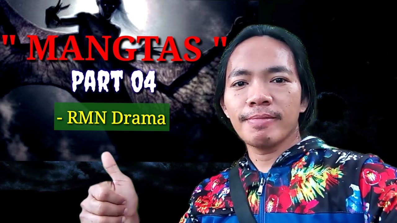 Mangtas Part 04 | RMN Drama - YouTube