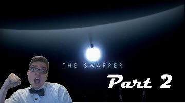 The Swapper 2 - Crazy cool puzzles