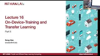 Lecture 16 - On-Device Training and Transfer Learning (Part II) | MIT 6.S965