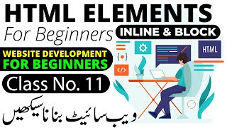 HTML Block and Inline Element | HTML for Beginners | HTML Course in Urdu Hindi 2023