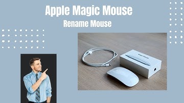 How To Rename Apple Magic Mouse