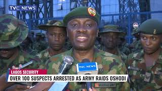 Over 100 Suspects Arrested As Army Raids Oshodi