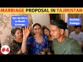 I got MARRIAGE PROPOSAL In Tajikistan