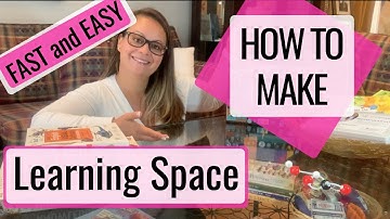 HOW TO set up LEARNING SPACE Fast and Easy for INDEPENDENT PLAY and UNSTRUCTURED LEARNING at home.