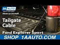 How to Replace Tailgate Cable 2001-10 Ford Explorer Sport Trac
