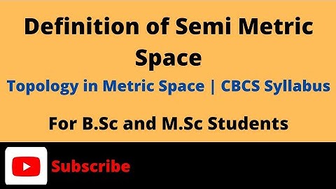 #Definition of Semi-metric Space.