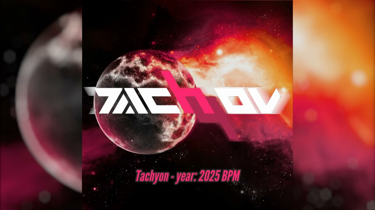 [Melodic Extratone] Tachyon - YEAR: 2025 BPM