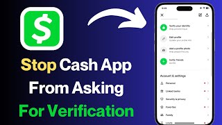 How to Stop Cash App from Asking for Verification | Quick Guide