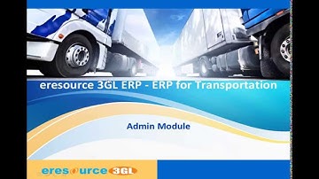 eresource 3GL-ERP for Transportation| Admin module