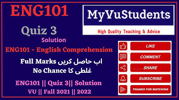 ENG101 Quiz 3 Solution || English Comprehension || VU || 2022