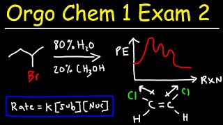 Organic Chemistry 1 Exam 2 Review