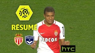 AS Monaco - Girondins de Bordeaux (2-1) - Résumé - (ASM - GdB) / 2016-17