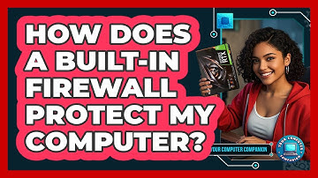 How Does a Built-In Firewall Protect My Computer?