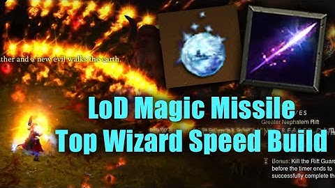 LoD Magic Missile Build Guide - New Top Wizard Speedy Farming Build for Season 27!