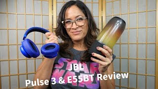 JBL Pluse 3 & E55BT Review:Pulsating sound!!!