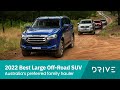 2022 Best Upper Large Off-Road SUV | Everest v MU-X v Pajero Sport v Fortuna | Drive.com.au