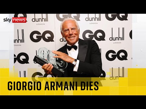 Fashion designer Giorgio Armani dies