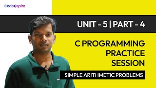 C Programming | Practice Session 4 | Simple Arithmetic Problems | BCA | Btech | MCA