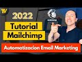 Automatización de Email Marketing - Tutorial de MailChimp