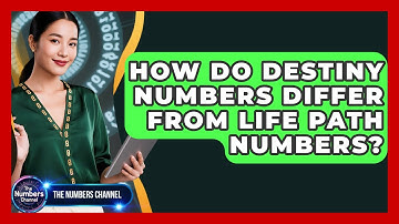 How Do Destiny Numbers Differ From Life Path Numbers? - The Numbers Channel