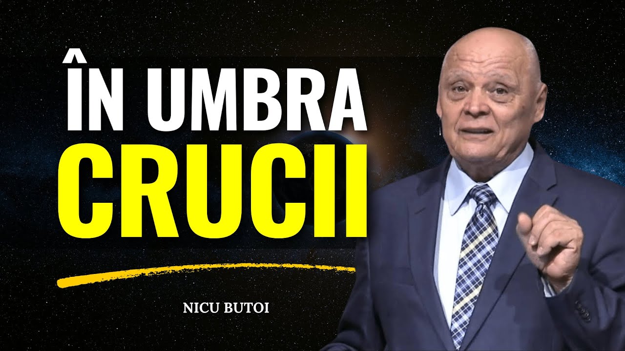 Nicu Butoi - Stăm în umbra crucii - Vinovăția se stinge și speranța renaște - predici creștine