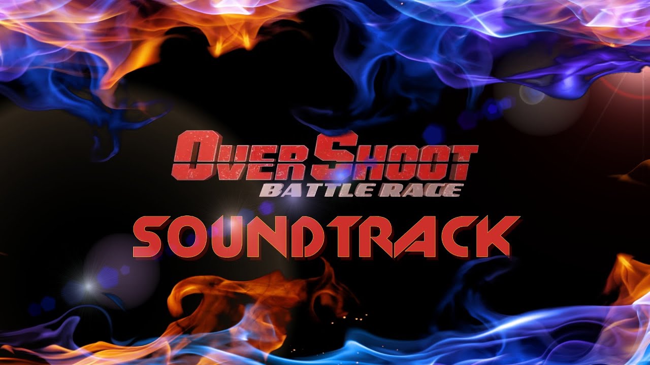 Overshoot Battle Race. Овершутинг. Racing soundtrack