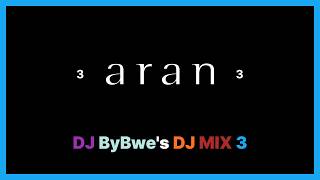 Download Lagu DJ ByBwe - [ aran ] DJ MIX 3 MP3