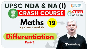 5:00 PM - UPSC NDA & NA (I) 2020 | Maths by Vikas Tiwari Sir | Differentiation (Part-3)