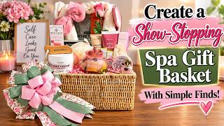 Create a Show Stopping Spa Gift Basket With Simple Finds