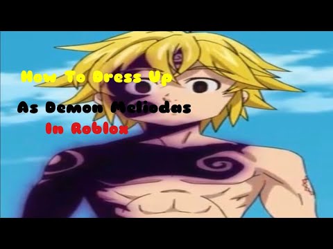 How To Dress Up As Demon Meliodas Youtube - meliodas demon pants roblox