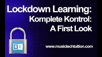 Lockdown Learning: 34 - Komplete Kontrol - A first look