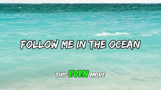 Salt Tree - Follow Me in the Ocean (Lyrics)