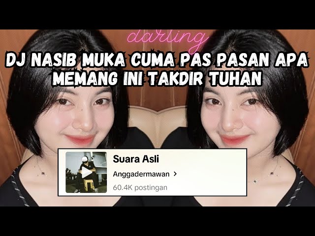 DJ NASIB MUKA CUMA PAS PASAN APA MEMANG INI TAKDIR TUHAN 🎶 DJ DOLA DOLA KITA SALAH DOLA VIRAL TIKTOK class=