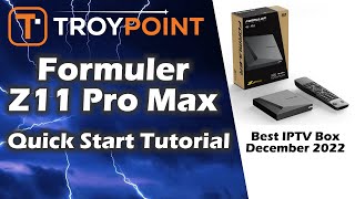 🏆 Best IPTV Box in February 2023 - Formuler Z11 Pro Max Quick Setup Tutorial image