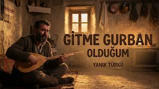 Gitme Gurban Olduğum 🎶 Yanık Türkü (Duygusal Bağlama & Klarnet)