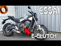 Honda cb650r eclutch  mieux quun shifter 