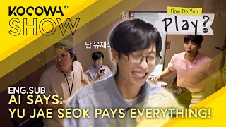 Download Lagu AI Picks Yu Jae Seok To Pay Everything! 😂💸 | How Do You Play EP295 | KOCOWA+ MP3 Download Lagu AI Picks Yu Jae Seok To Pay Everything! 😂💸 | How Do You Play EP295 | KOCOWA+ MP3