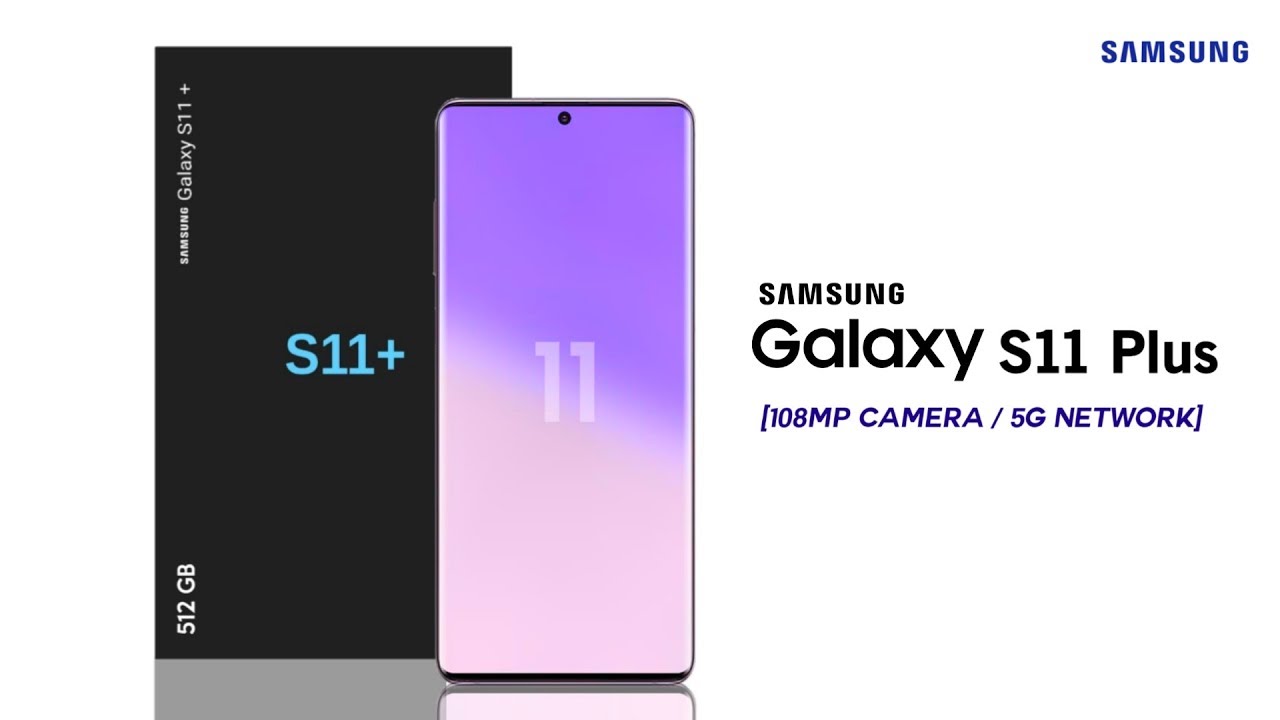 Плюс 11 можно. Samsung s11 Plus. Самсунг s 11 плюс. S11. Samsung s11 характеристики.