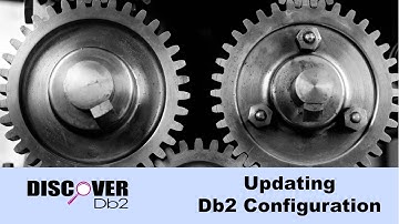 (Ep. 15) - Updating Db2 Configuration